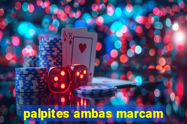 palpites ambas marcam