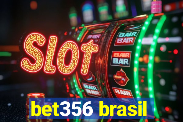 bet356 brasil