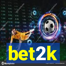 bet2k