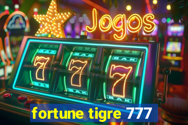 fortune tigre 777