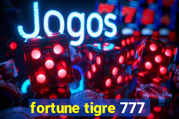 fortune tigre 777