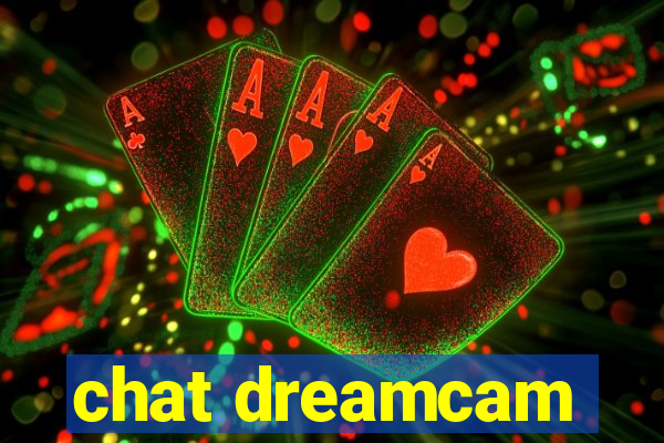 chat dreamcam