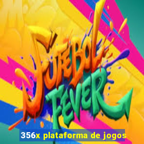 356x plataforma de jogos