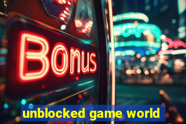 unblocked game world