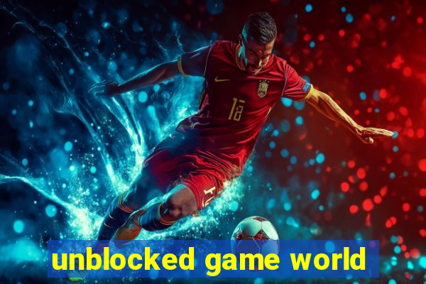 unblocked game world