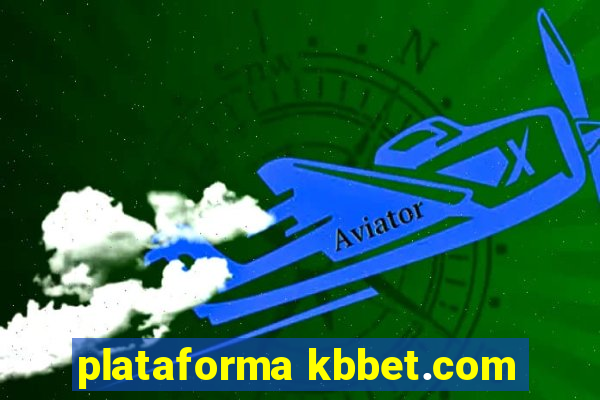 plataforma kbbet.com