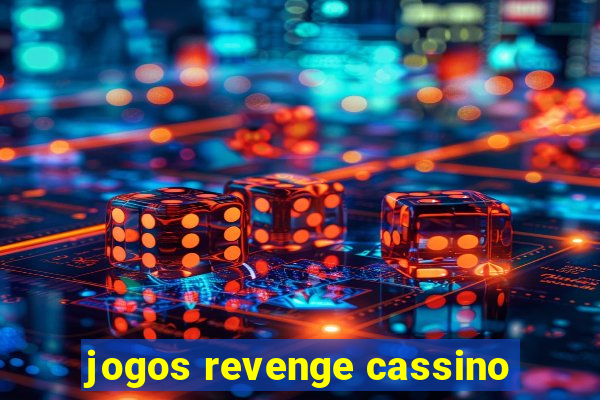 jogos revenge cassino