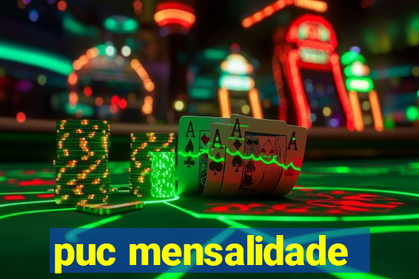 puc mensalidade