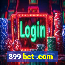 899 bet .com