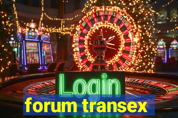 forum transex