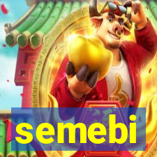 semebi