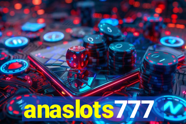 anaslots777