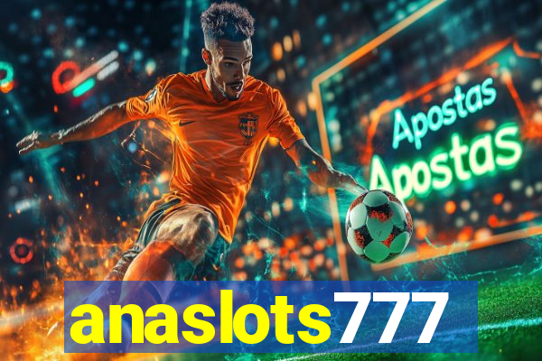 anaslots777