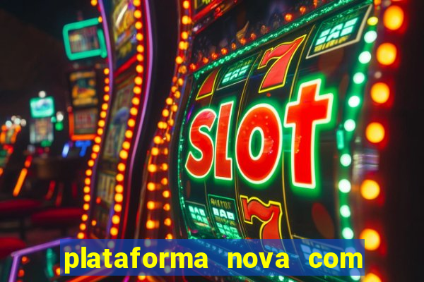 plataforma nova com bonus no cadastro