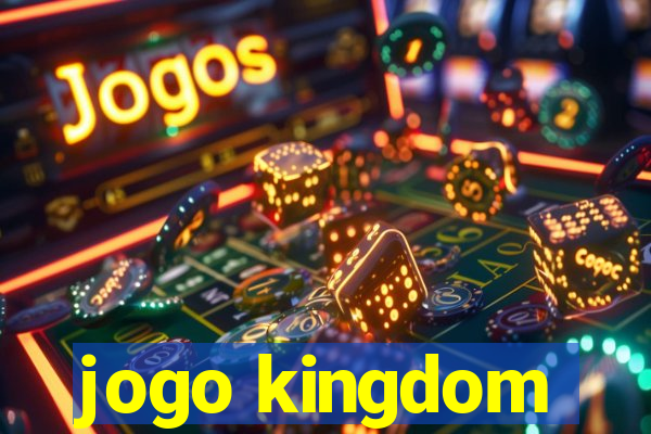 jogo kingdom