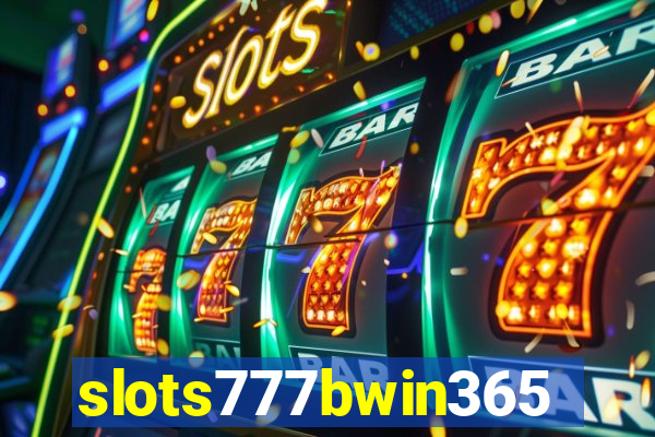 slots777bwin365