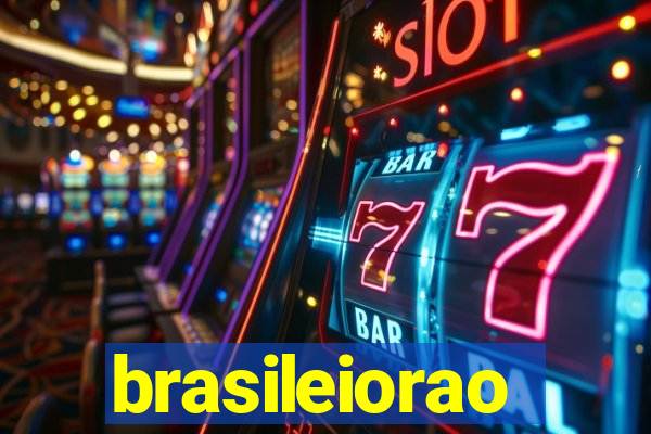 brasileiorao