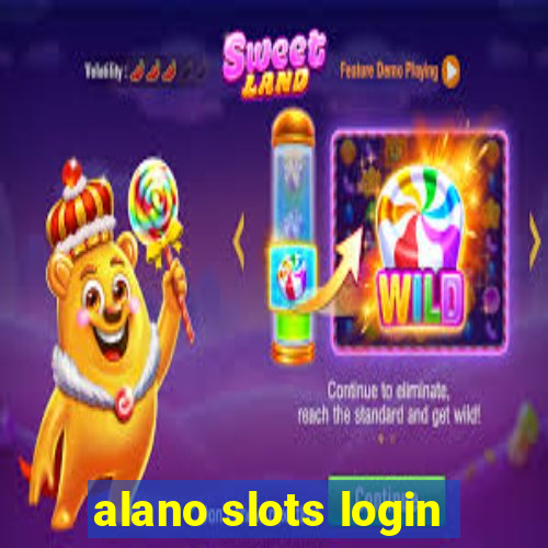 alano slots login