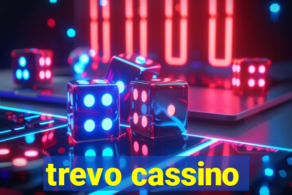 trevo cassino