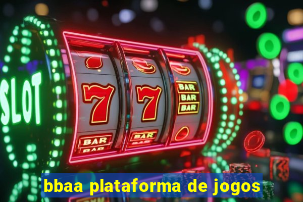 bbaa plataforma de jogos