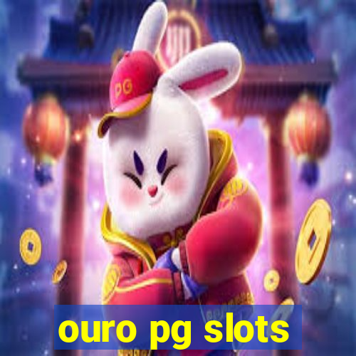 ouro pg slots