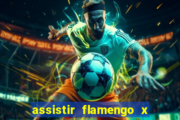 assistir flamengo x fortaleza ao vivo online multicanais