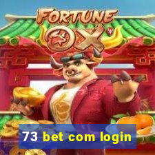 73 bet com login