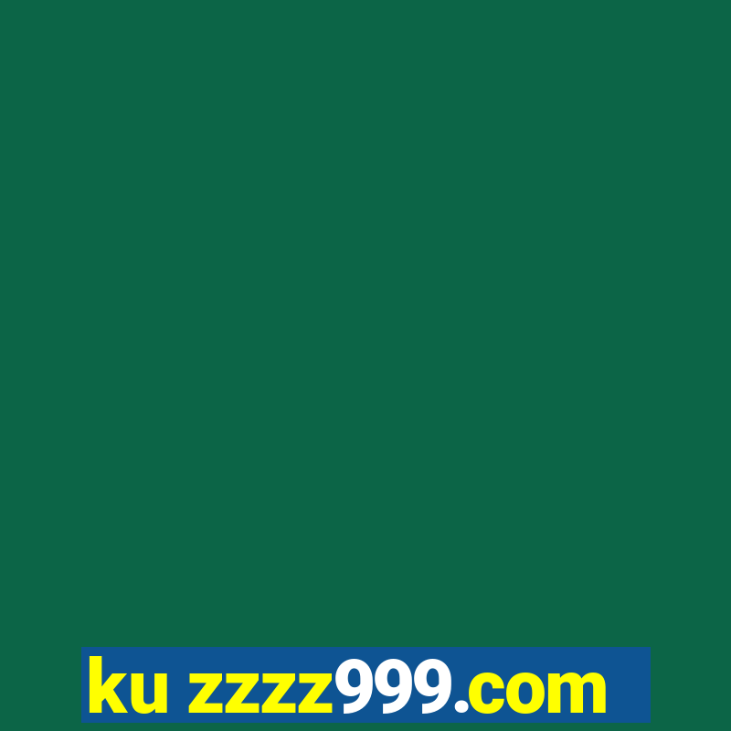 ku zzzz999.com