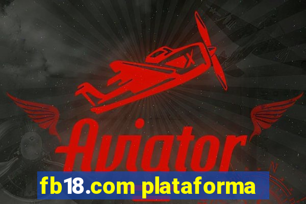 fb18.com plataforma