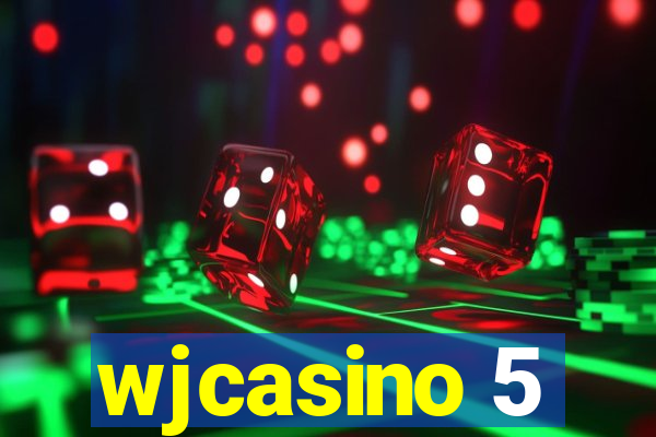 wjcasino 5