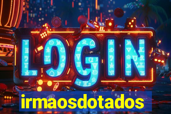 irmaosdotados