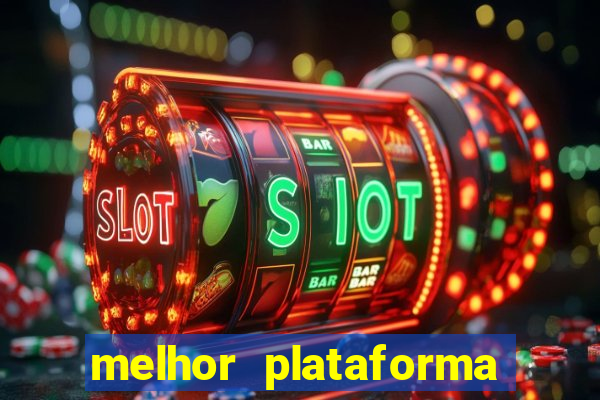 melhor plataforma de cassino online