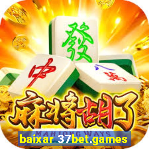 baixar 37bet.games