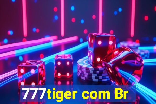 777tiger com Br