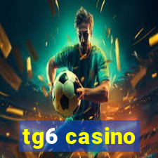 tg6 casino