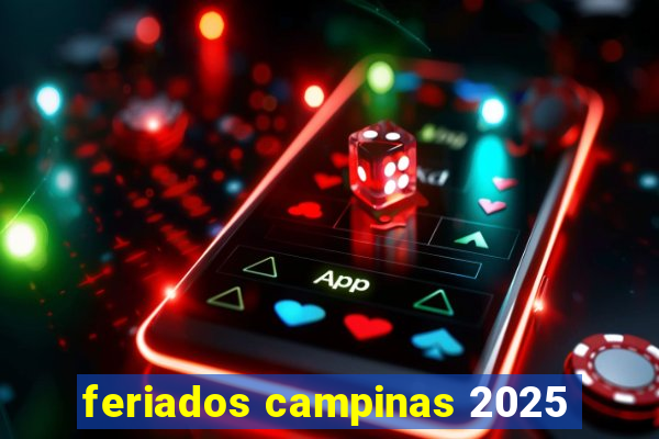 feriados campinas 2025