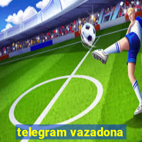 telegram vazadona