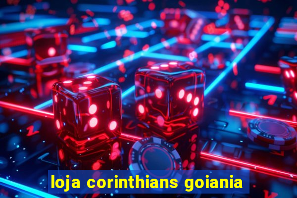 loja corinthians goiania