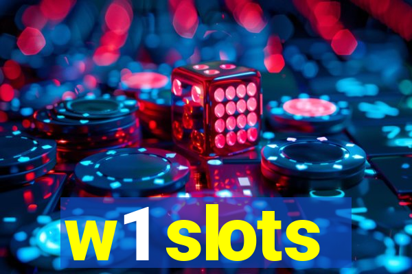 w1 slots