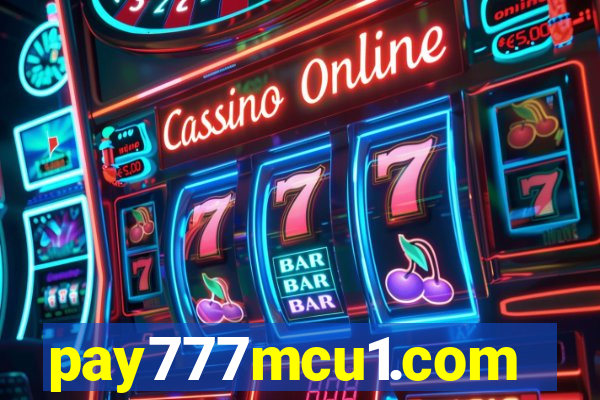 pay777mcu1.com