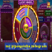 mc pipoquinha telegram