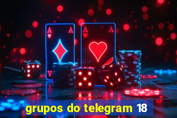 grupos do telegram 18