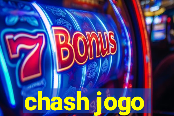 chash jogo