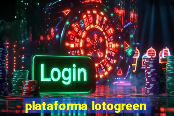 plataforma lotogreen