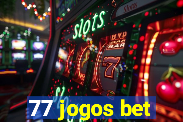 77 jogos bet