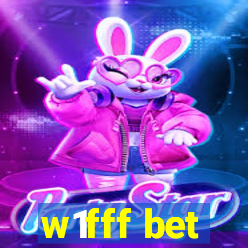 w1fff bet