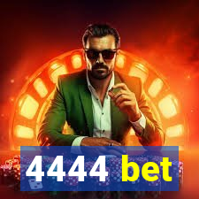 4444 bet