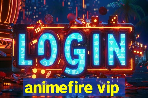 animefire vip