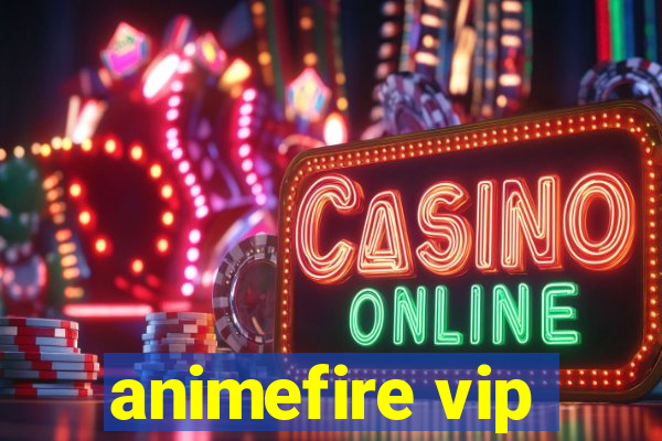 animefire vip