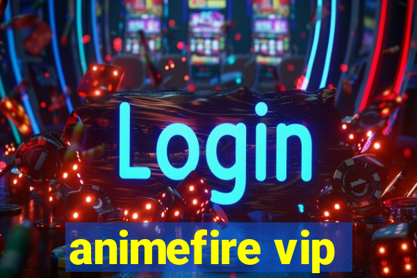 animefire vip